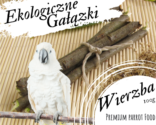 Premium Parrot Food - Bio Gałązki Wierzby- dla wszystkich papug 100g od ParrotPlanet.pl