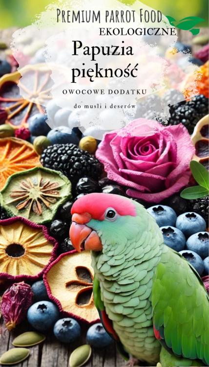 Papuzia piękność – Owocowe dodatki do pokarmu dla papug od ParrotPlanet.pl